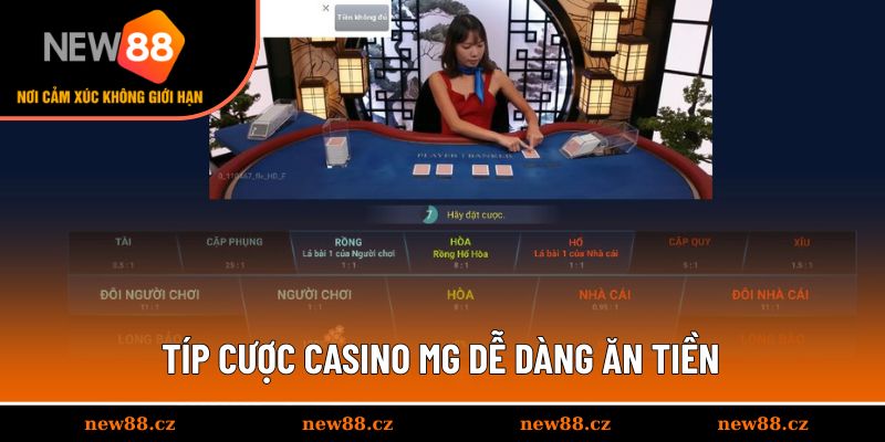 Típ cược casino MG dễ dàng ăn tiền