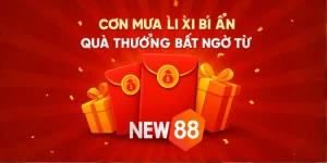 Bao Lì Xì NEW88 – Săn Quà Bí Ẩn, Trúng Thưởng Bất Ngờ Mỗi Ngày