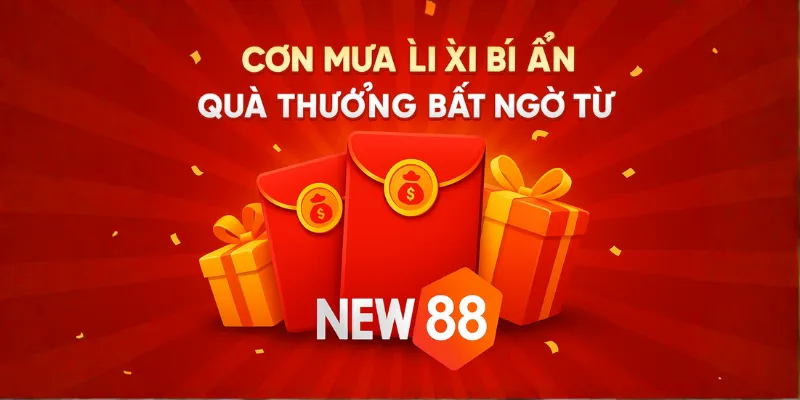Bao Lì Xì NEW88 – Săn Quà Bí Ẩn, Trúng Thưởng Bất Ngờ Mỗi Ngày